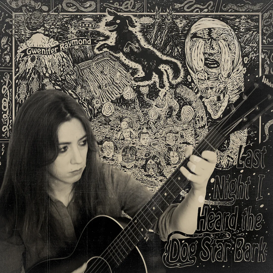 Gwenifer Raymond - Last Night I Heard the Dog Star Bark