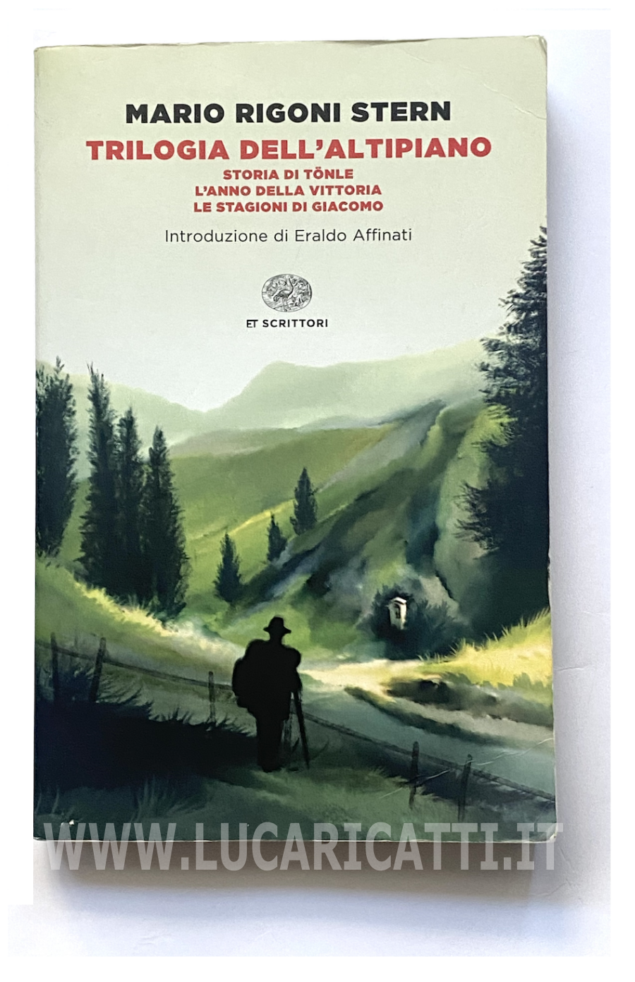 Mario Rigoni Stern: Trilogia dell'Altipiano