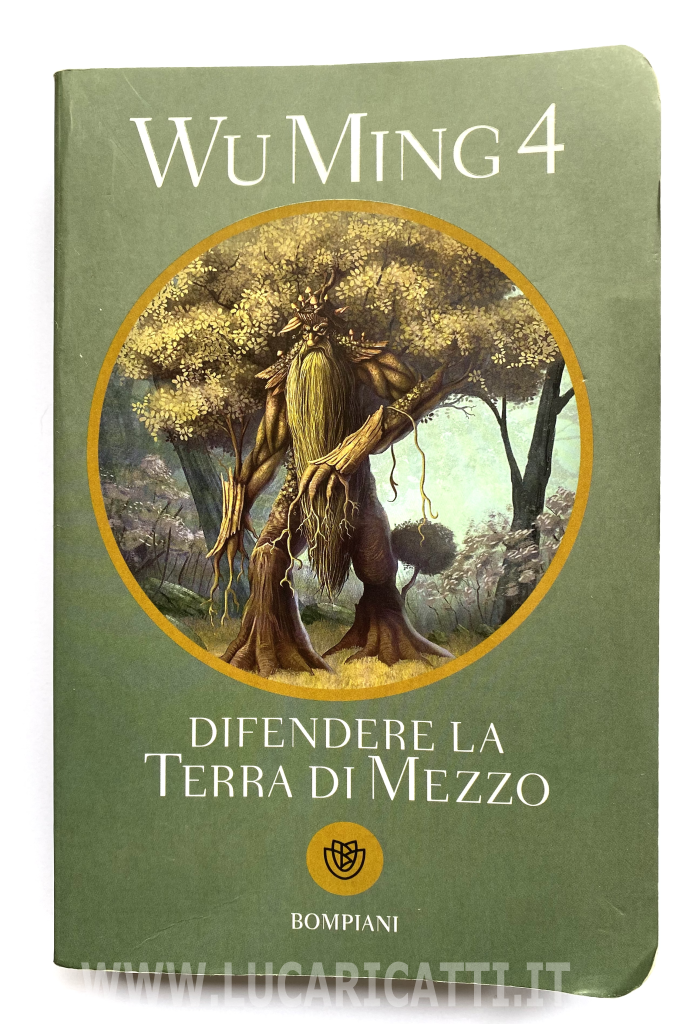 Wu Ming 4 - Difendere la Terra di Mezzo